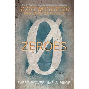 Zeroes - by Scott Westerfeld & Margo Lanagan & Deborah Biancotti - 1 of 1