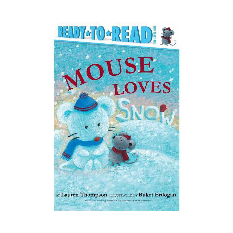 Mouse Loves Snow - by  Lauren Thompson (Paperback), 1 of 2