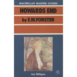 Forster: Howards End - (MacMillan Master Guides) by  Ian Milligan (Paperback) - 1 of 1
