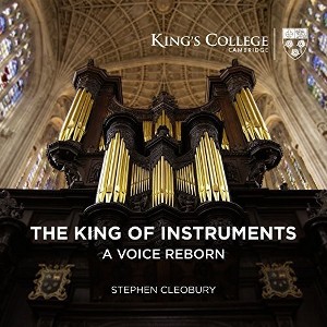 J.S. Bach & Franck & Mendelssohn & Cleobury - King Of Instruments - A Voice Reborn - 1 of 1