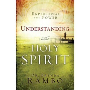 Understanding the Holy Spirit - by  Brenda Rambo (Paperback) - 1 of 1