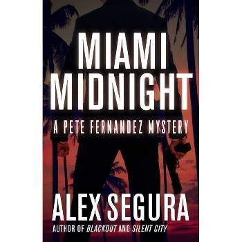 Miami Midnight - (Pete Fernandez) by Alex Segura