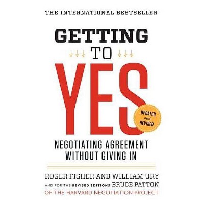 Getting to Yes - 3rd Edition by  Roger Fisher & William L Ury & Bruce Patton (Paperback)