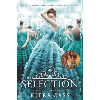 The Selection ( Selection) (Reprint) (Paperback) by Kiera Cass