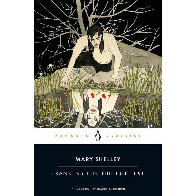 Frankenstein: The 1818 Text - by  Mary Shelley (Paperback)