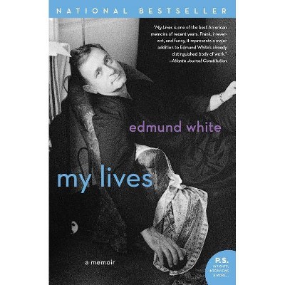 My Lives - (P.S.) by  Edmund White (Paperback)