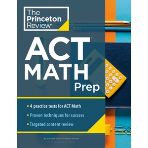 Princeton Review ACT Math Prep - (College Test Preparation) by  The Princeton Review (Paperback) - 1 of 1