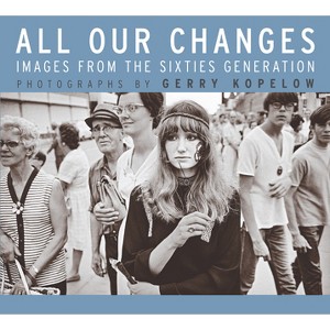 All Our Changes - by  Gerry Kopelow (Paperback) - 1 of 1