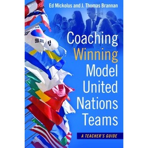 Coaching Winning Model United Nations Teams - by  Ed Mickolus & J Thomas Brannan (Paperback) - 1 of 1