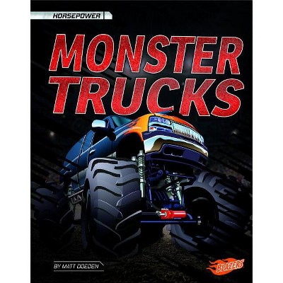 Monster Trucks - (Horsepower) by  Matt Doeden (Hardcover)