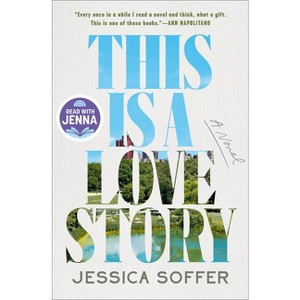 This Is a Love Story: A Read with Jenna Pick - by  Jessica Soffer (Hardcover) - 1 of 1