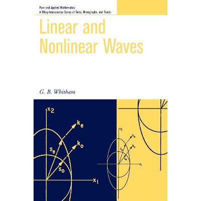 Linear And Nonlinear Waves - (pure And Applied Mathematics: A Wiley ...