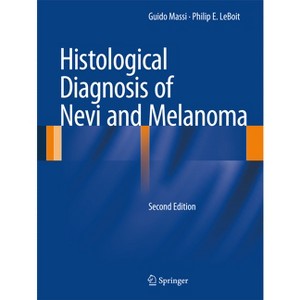 Histological Diagnosis of Nevi and Melanoma - 2nd Edition by  Guido Massi & Philip E Leboit (Hardcover) - 1 of 1