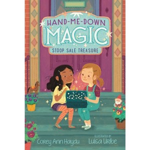 Hand-Me-Down Magic: Stoop Sale Treasure - by  Corey Ann Haydu (Paperback) - 1 of 1