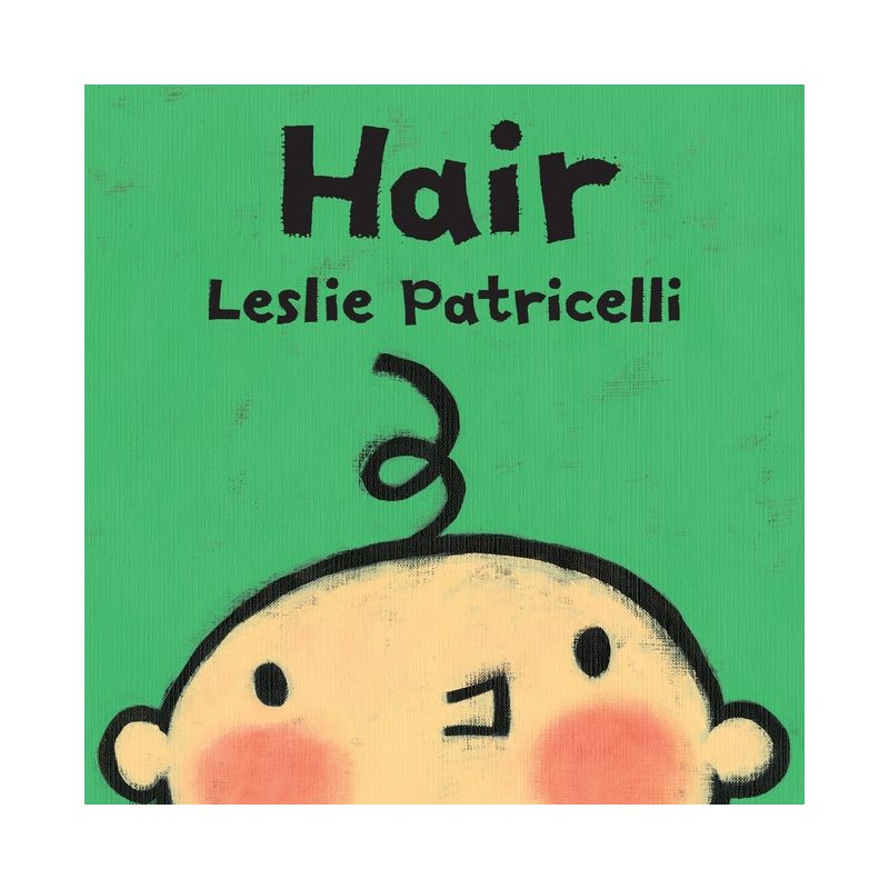 Hair - (Leslie Patricelli Board Books) by  Leslie Patricelli (Board Book), 1 of 2