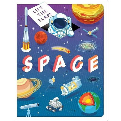 Lift the Flaps: Space - by  Igloobooks (Board Book)