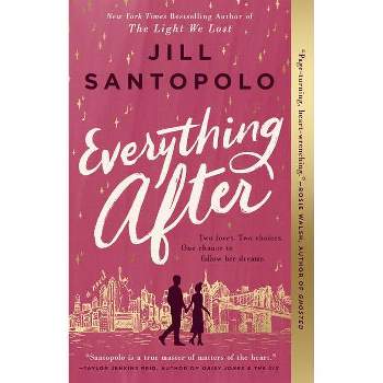 Everything After - by  Jill Santopolo (Paperback)