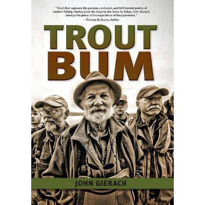 Trout Bum - (Pruett) 20th Edition by  John Gierach (Hardcover)