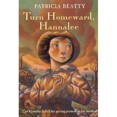 Turn Homeward, Hannalee - by  Patricia Beatty (Paperback)