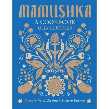 Mamushka - by  Olia Hercules (Hardcover)