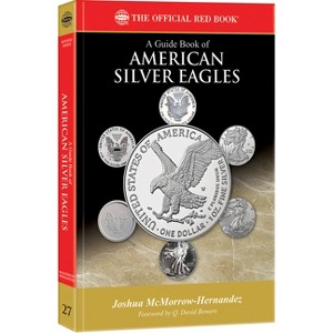 A Guide Book of American Silver Eagles - (Red Book) (Paperback) - 1 of 1