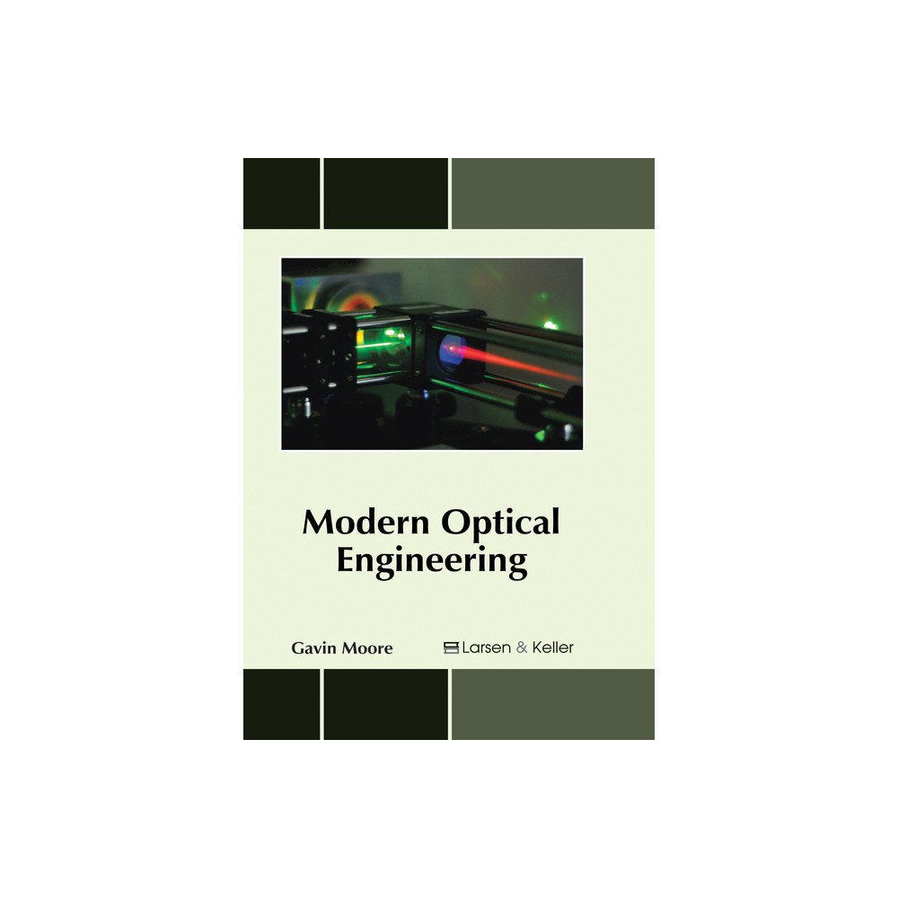 Modern Optical Engineering - by Gavin Moore (Hardcover)