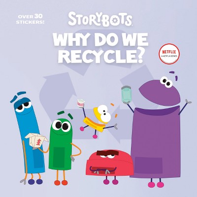 Why Do We Recycle? (storybots) - (pictureback(r)) By Scott Emmons ...