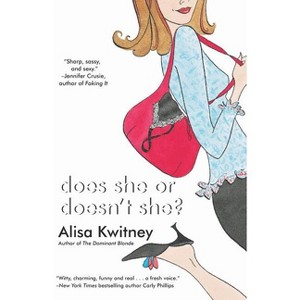 Does She or Doesn't She? - by  Alisa Kwitney (Paperback) - 1 of 1