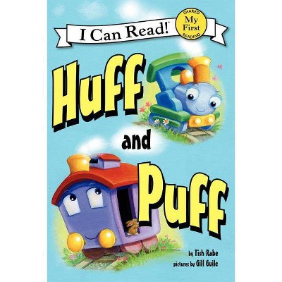  Huff and Puff - (My First I Can Read) by  Tish Rabe (Hardcover) 