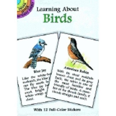 Learning about Birds - (Dover Little Activity Books) by  Soffer (Mixed Media Product)