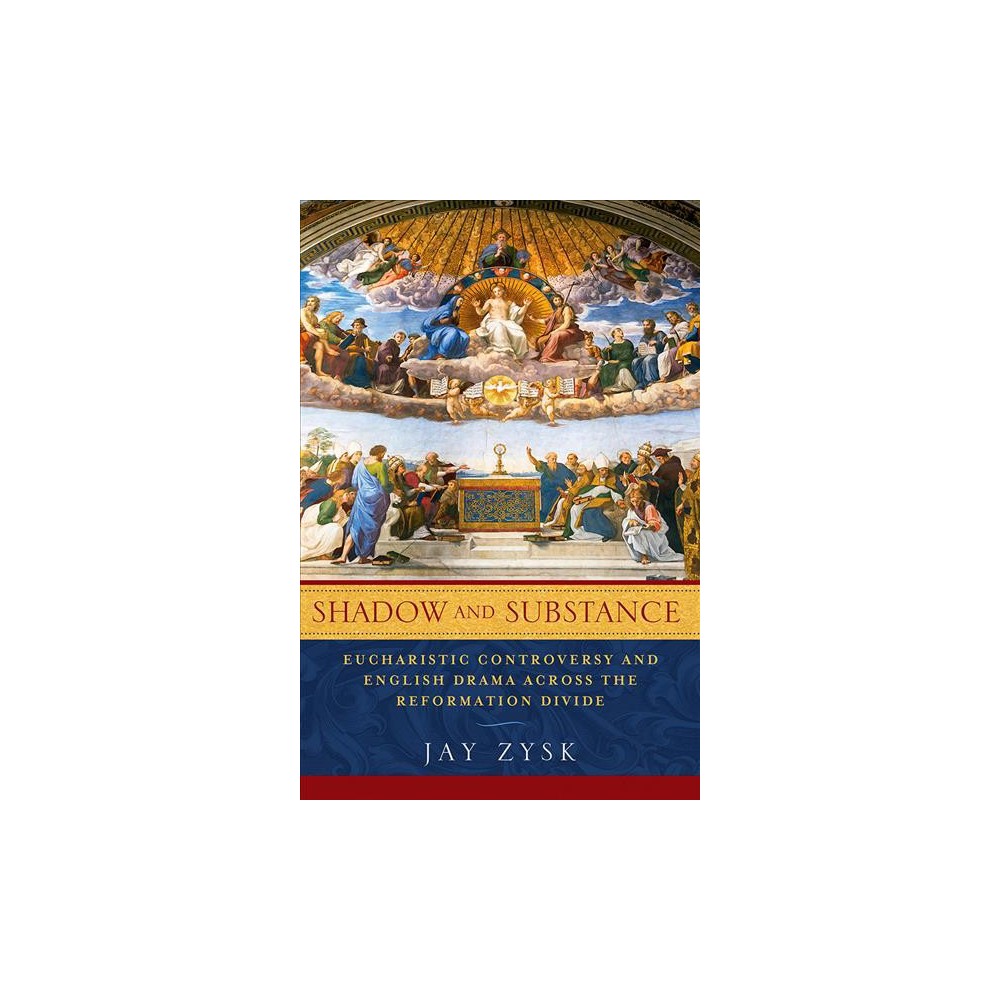 ISBN 9780268102296 product image for Shadow and Substance : Eucharistic Controversy and English Drama Across the Refo | upcitemdb.com