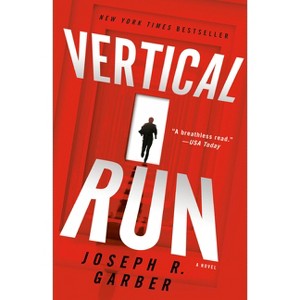 Vertical Run - by  Joseph R Garber (Paperback) - 1 of 1