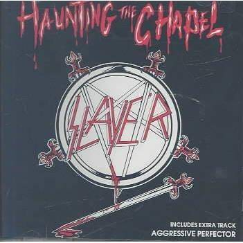 Slayer - Haunting the Chapel (CD)