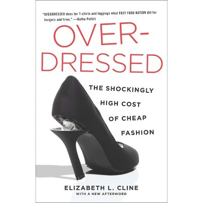 Overdressed - by  Elizabeth L Cline (Paperback)