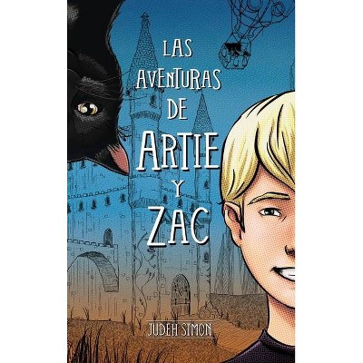 Las Aventuras de Artie y Zac - by  Judeh Simon (Hardcover)