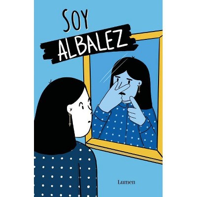 Soy Albalez / I Am Albalez - (Paperback)