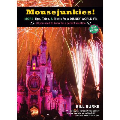 Mousejunkies! - 3rd Edition by  Bill Burke (Hardcover)