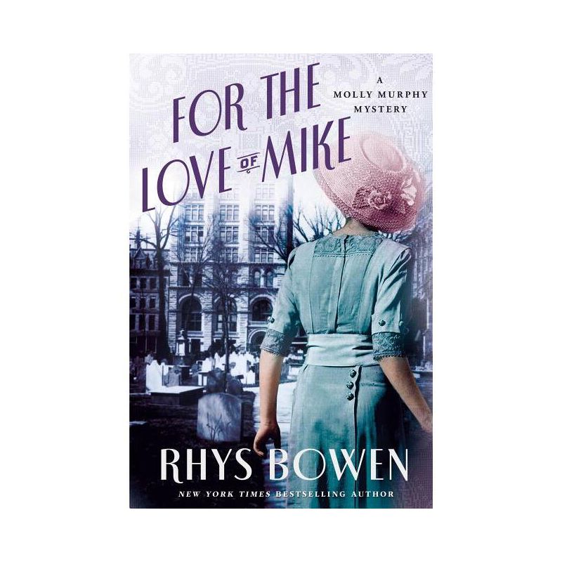 For the Love of Mike - (Molly Murphy Mysteries) by  Rhys Bowen (Paperback), 1 of 2