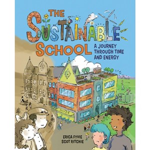 The Sustainable School - by  Erica Fyvie (Hardcover) - 1 of 1