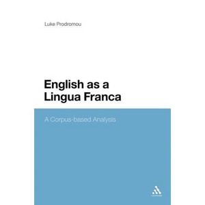 English as a Lingua Franca - by  Luke Prodromou (Paperback) - 1 of 1