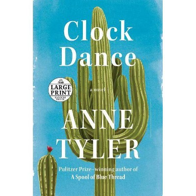  Clock Dance - Large Print by  Anne Tyler (Paperback) 