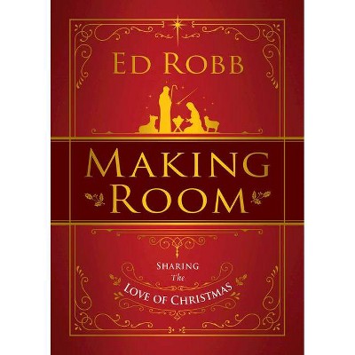 Making Room - by  Ed Robb (Paperback)