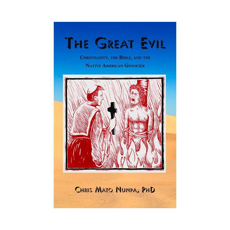 The Great Evil - by  Chris Mato Nunpa (Paperback), 1 of 2