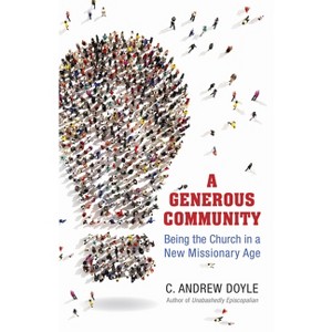 A Generous Community - by  C Andrew Doyle (Paperback) - 1 of 1