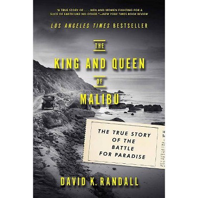  The King and Queen of Malibu - by  David K Randall (Paperback) 