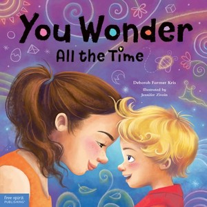 You Wonder All the Time - by  Deborah Farmer Kris (Hardcover) - 1 of 1