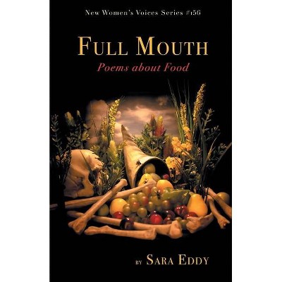 Full Mouth - (New Women's Voices) by  Sara Eddy (Paperback)