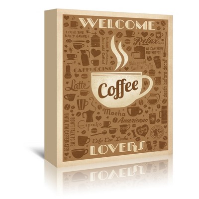 Welcome Coffee Lovers by Anderson Design Group Wrapped Canvas - Americanflat - 5" x 7"