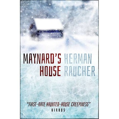 Maynard's House - by  Herman Raucher (Paperback)