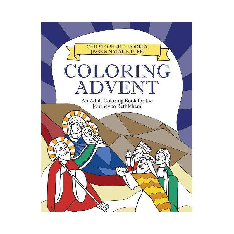 Coloring Advent - by  Christopher D Rodkey (Paperback), 1 of 2